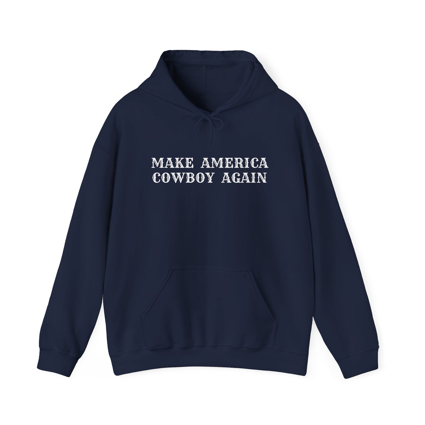 Make America Cowboy Again Hoodie