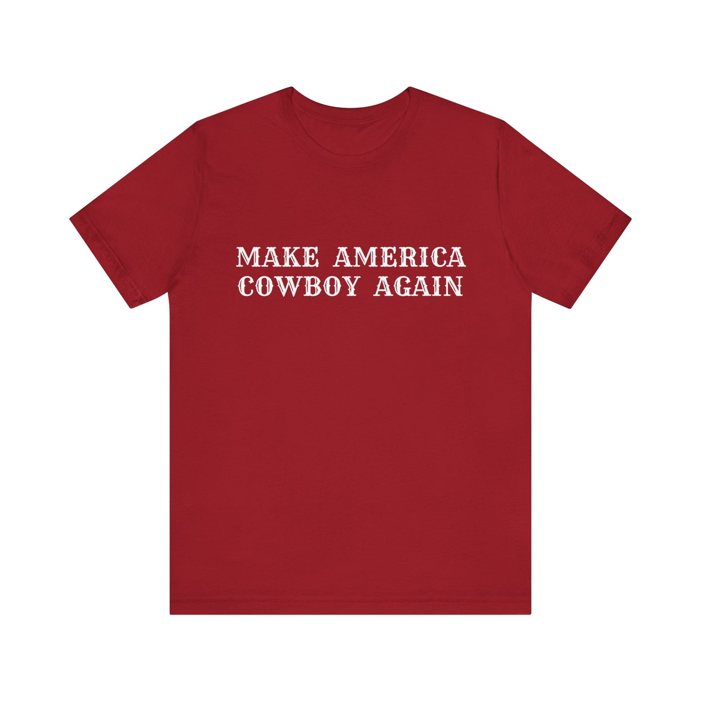 Make America Cowboy Again Tee